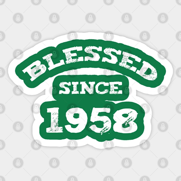 Blessed Since 1958 Cool Blessed Christian Birthday Sticker by Happy - Design